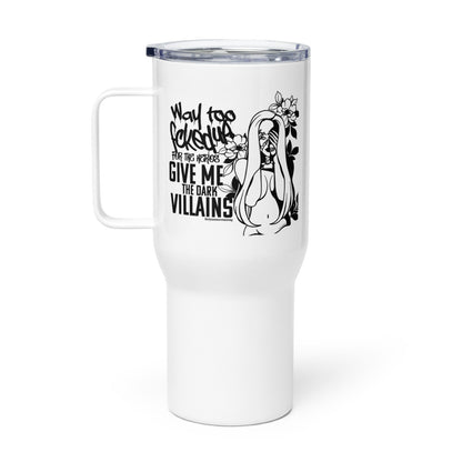 Give Me Villains Travel mug with a handle